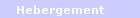     Hebergement